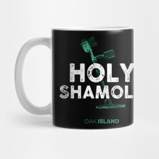 The Curse of Oak Island Holy Shamoly Mug